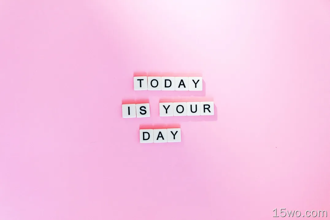 今天是你的一天，励志语录，粉色背景，文字